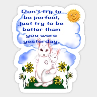 Inspirational motivational affirmation light - don’t try to be perfect Sticker